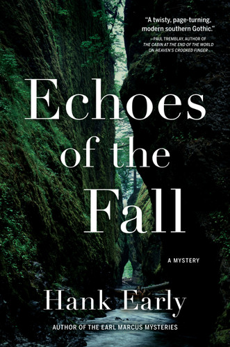 Echoes of the Fall: An Earl Marcus Mystery (An Earl Marcus Mystery) book cover by Hank Early