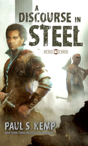 A Discourse in Steel: An Egil & Nix Novel (Egil & Nix) book cover by Paul S. Kemp