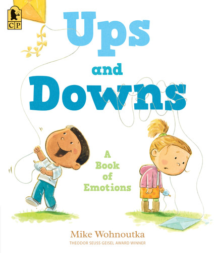 Ups and Downs: A Book of Emotions book cover by Mike Wohnoutka