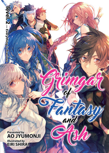 Grimgar of Fantasy and Ash (Light Novel) Vol. 2 (Grimgar of Fantasy and Ash (Light Novel)) book cover by Ao Jyumonji