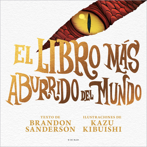 El libro más aburrido del mundo / The Most Boring Book Ever book cover by Brandon Sanderson