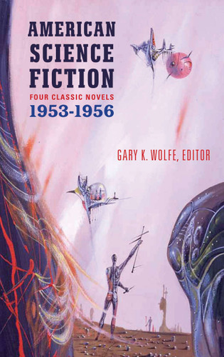 American Science Fiction: Four Classic Novels 1953-56 (LOA #227): The Space Merchants  / More Than Human / The Long Tomorrow / The Shrinking Man (Library of America Classic Science Fiction Collection) book cover by Various