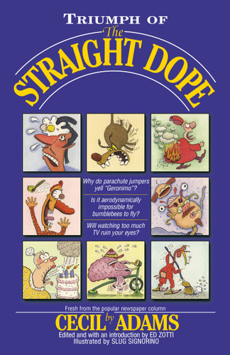 Triumph of the Straight Dope book cover by Ed Zotti, Cecil Adams