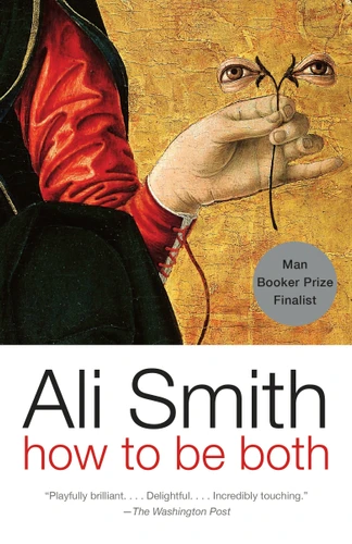 How to be both: A novel book cover by Ali Smith
