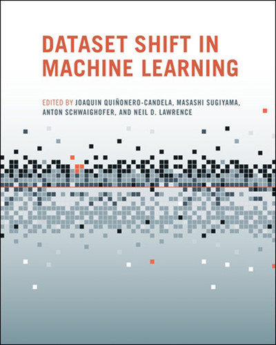 Dataset Shift in Machine Learning (Neural Information Processing series) book cover by 