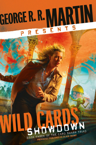 George R. R. Martin Presents Wild Cards: Showdown: Book Three of the Card Shark Triad book cover by George R. R. Martin
