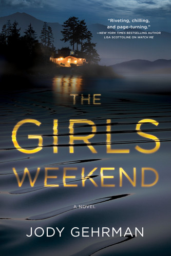 The Girls Weekend: A Novel book cover by Jody Gehrman