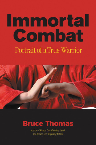 Immortal Combat: Portrait of a True Warrior book cover by Bruce Thomas