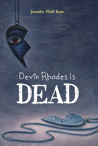 Devin Rhodes Is Dead book cover by Jennifer Wolf Kam