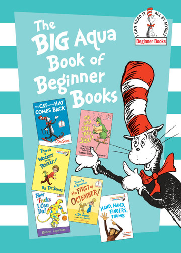 The Big Aqua Book of Beginner Books: The Cat in the Hat Comes Back; Oh Say Can You Say?; There's a Wocket in My Pocket!; New Tricks I Can Do!; Please Try to Remember the First of Octember (Beginner Books) book cover by Dr. Seuss, Robert Lopshire, Al Perkins