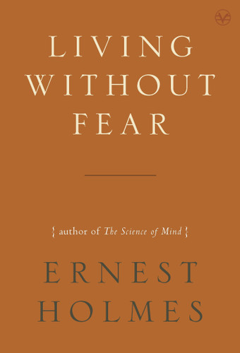 Living Without Fear book cover by Ernest Holmes