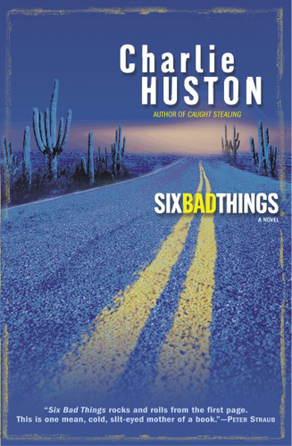 Six Bad Things: A Novel (Henry Thompson) book cover by Charlie Huston