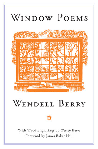 Window Poems book cover by Wendell Berry