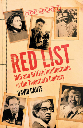 Red List: MI5 and British Intellectuals in the Twentieth Century book cover by David Caute