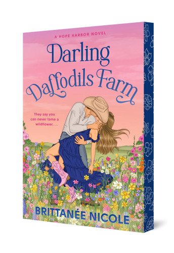 Darling Daffodils Farm (A Hope Harbor Novel) (A Hope Harbor Novel) book cover by Brittanée Nicole