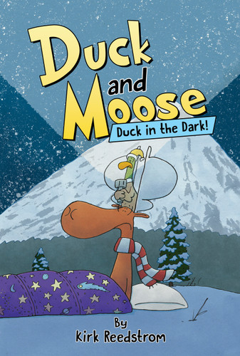 Duck and Moose: Duck in the Dark! (DUCK AND MOOSE) book cover by Kirk Reedstrom