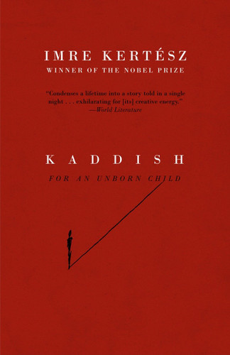 Kaddish for an Unborn Child (Vintage International) book cover by Imre Kertész