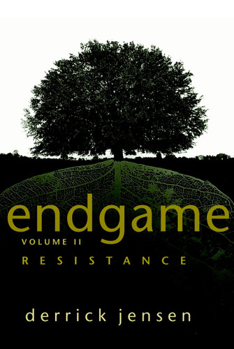 Endgame, Volume 2: Resistance book cover by Derrick Jensen
