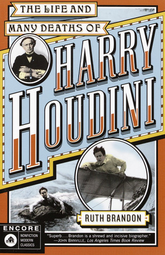 The Life and Many Deaths of Harry Houdini book cover by Ruth Brandon