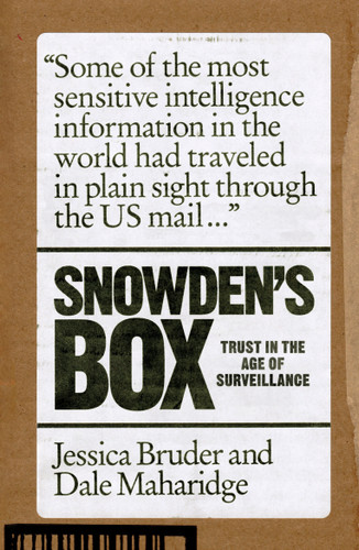 Snowden's Box: Trust in the Age of Surveillance book cover by Jessica Bruder, Dale Maharidge