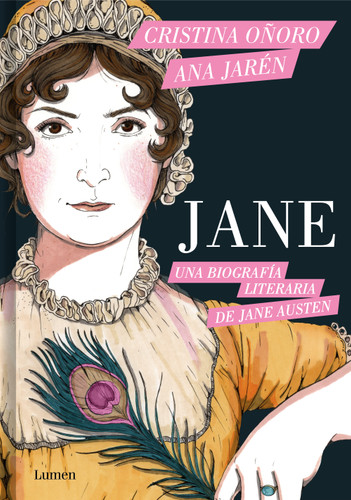 Jane. Una biografía literaria de Jane Austen / Jane. A Literary Biography of Jane Austen book cover by Cristina Oñoro