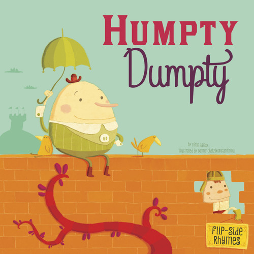 Humpty Dumpty Flip-Side Rhymes (Flip-Side Nursery Rhymes) book cover by Christopher Harbo