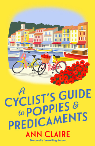 A Cyclist’s Guide to Poppies & Predicaments (A Cyclist's Guide Mystery) book cover by Ann Claire