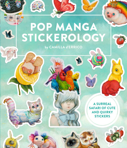 Pop Manga Stickerology: A Surreal Safari of 250+ Cute and Quirky Stickers book cover by Camilla d'Errico