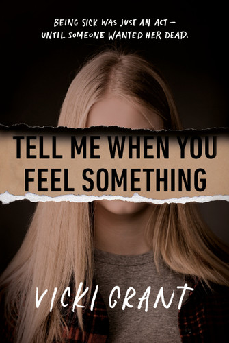 Tell Me When You Feel Something book cover by Vicki Grant