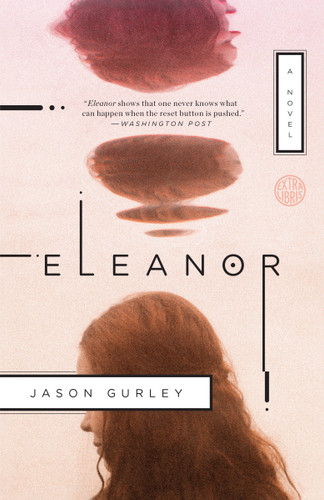 Eleanor: A Novel book cover by Jason Gurley