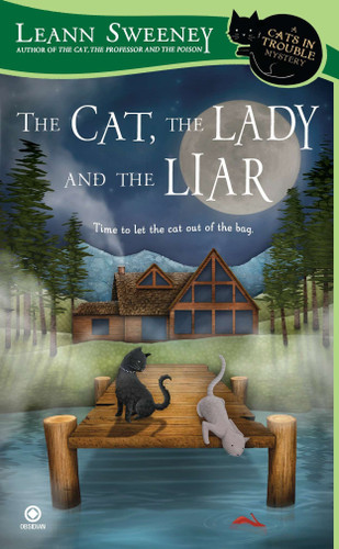The Cat, the Lady and the Liar: A Cats in Trouble Mystery (Cats in Trouble Mystery) book cover by Leann Sweeney