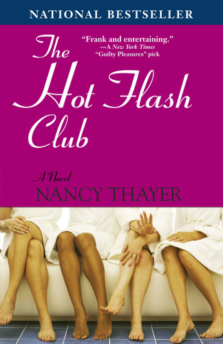 The Hot Flash Club: A Novel (Hot Flash Club) book cover by Nancy Thayer