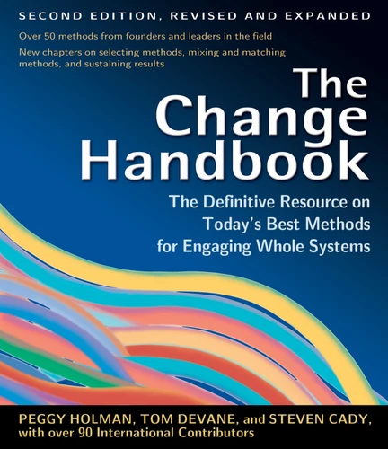 The Change Handbook: Group Methods for Shaping the Future book cover by 