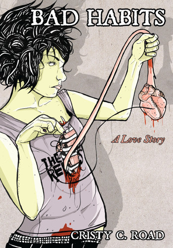 Bad Habits: A Love Story book cover by Cristy C. Road