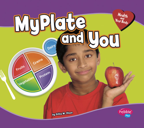 MyPlate and You (Health and Your Body) book cover by Gillia  M. Olson