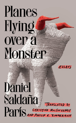 Planes Flying over a Monster: Essays book cover by Daniel Saldaña París