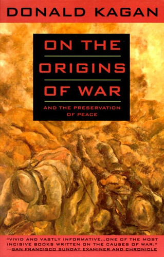 On the Origins of War: And the Preservation of Peace book cover by Donald Kagan