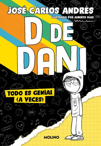 Todo es genial (a veces) / Everything is Great (at Times). (D de Dani) book cover by José Carlos Andrés