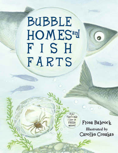 Bubble Homes and Fish FaRTs book cover by Fiona Bayrock