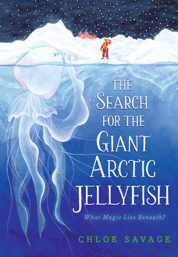 The Search for the Giant Arctic Jellyfish (Hidden Wonders) book cover by Chloe Savage