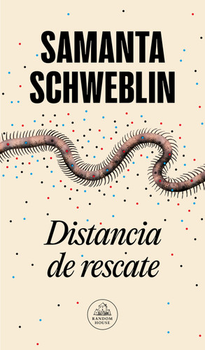 Distancia de rescate / Fever Dream book cover by Samanta Schweblin