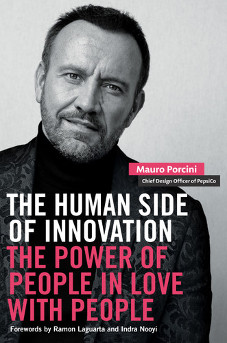 The Human Side of Innovation: The Power of People in Love with People book cover by Mauro Porcini