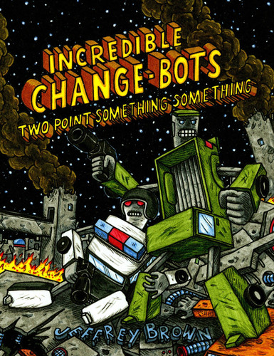 Incredible Change-Bots Two Point Something Something (Incredible Change-Bots) book cover by Jeffrey Brown