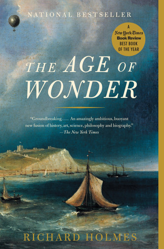 The Age of Wonder: The Romantic Generation and the Discovery of the Beauty and Terror of Science book cover by Richard Holmes