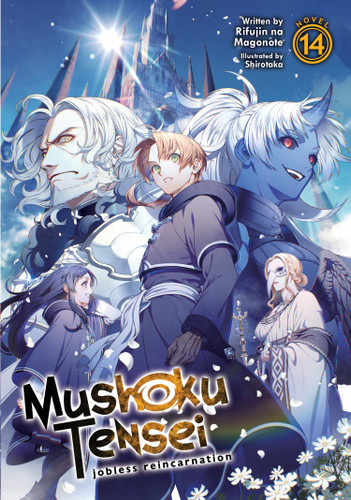 Mushoku Tensei: Jobless Reincarnation (Light Novel) Vol. 14 (Mushoku Tensei: Jobless Reincarnation (Light Novel)) book cover by Rifujin na Magonote