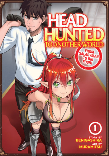 Headhunted to Another World: From Salaryman to Big Four! Vol. 1 (Headhunted to Another World: From Salaryman to Big Four!) book cover by Benigashira