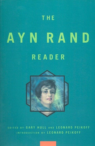 Ayn Rand Reader book cover by Ayn Rand