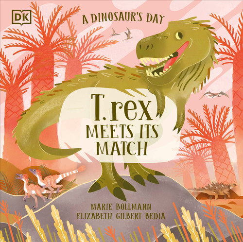 A Dinosaur's Day: T. rex Meets His Match (A Dinosaur's Day) book cover by Elizabeth Gilbert Bedia