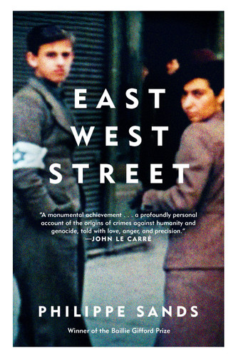 East West Street: On the Origins of "Genocide" and "Crimes Against Humanity" book cover by Philippe Sands