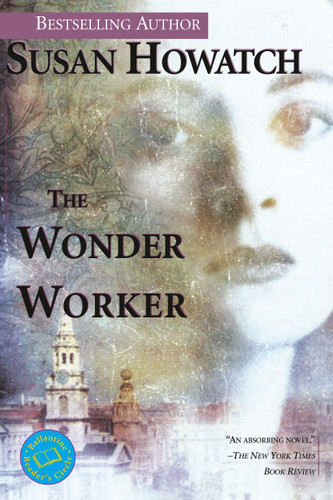 The Wonder Worker: A Novel (St. Benet's Trilogy) book cover by Susan Howatch